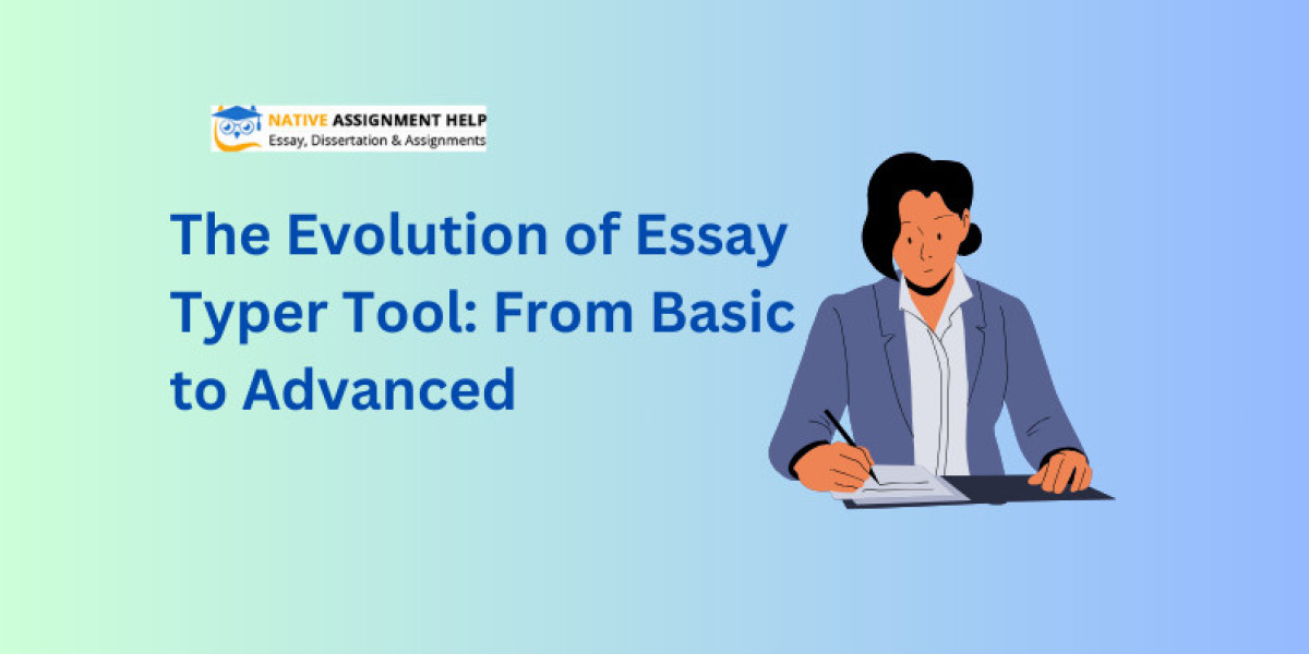 The Evolution of Essay Typer Tool: From Basic to Advanced