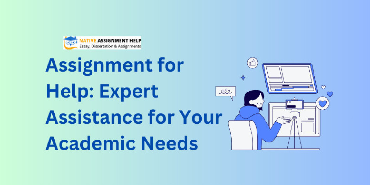 Assignment for Help: Expert Assistance for Your Academic Needs